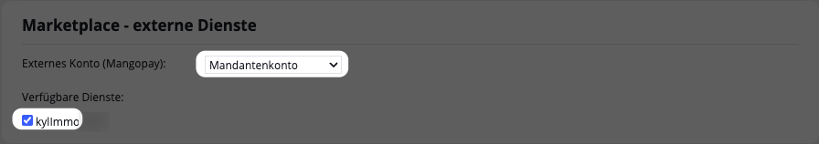 Rechte-Bereich „Marketplace - externe Dienste“ mit Mangopay-Einstellung und kylImmo-Haken